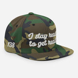 "I stay ready to get ready" Snapback Hat