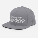 "Growing up with HIP-HOP" Snapback Hat