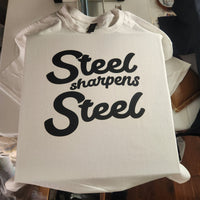 “Steel Sharpens Steel” T-Shirts