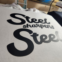 “Steel Sharpens Steel” T-Shirts