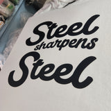 “Steel Sharpens Steel” T-Shirts