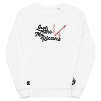 "Last of the Mo'Ricans" Unisex organic sweatshirt