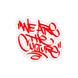 "We Are The Culture" Die-Cut Stickers