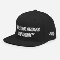 "My stink makes you think" Snapback Hat