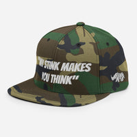"My stink makes you think" Snapback Hat
