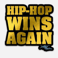 "Hip-Hop Wins Again" Magnets