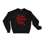 "Bibles, Santeria & Gunz" Champion Sweatshirt
