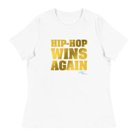 "Hip-Hop Wins Again" Women's Relaxed T-Shirt